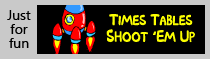Times Tables Shoot 'Em Up Game - Click to play